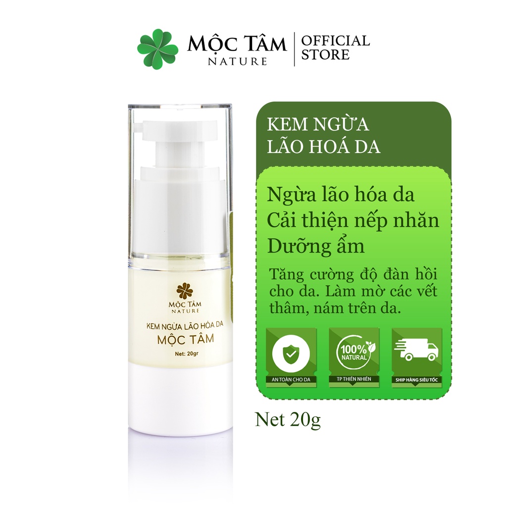 Kem Ngừa Lão Hóa Da Mộc Tâm 20g - Dưỡng Ẩm, Sáng Da, Ngừa Lão Hóa, Mờ Nếp Nhăn