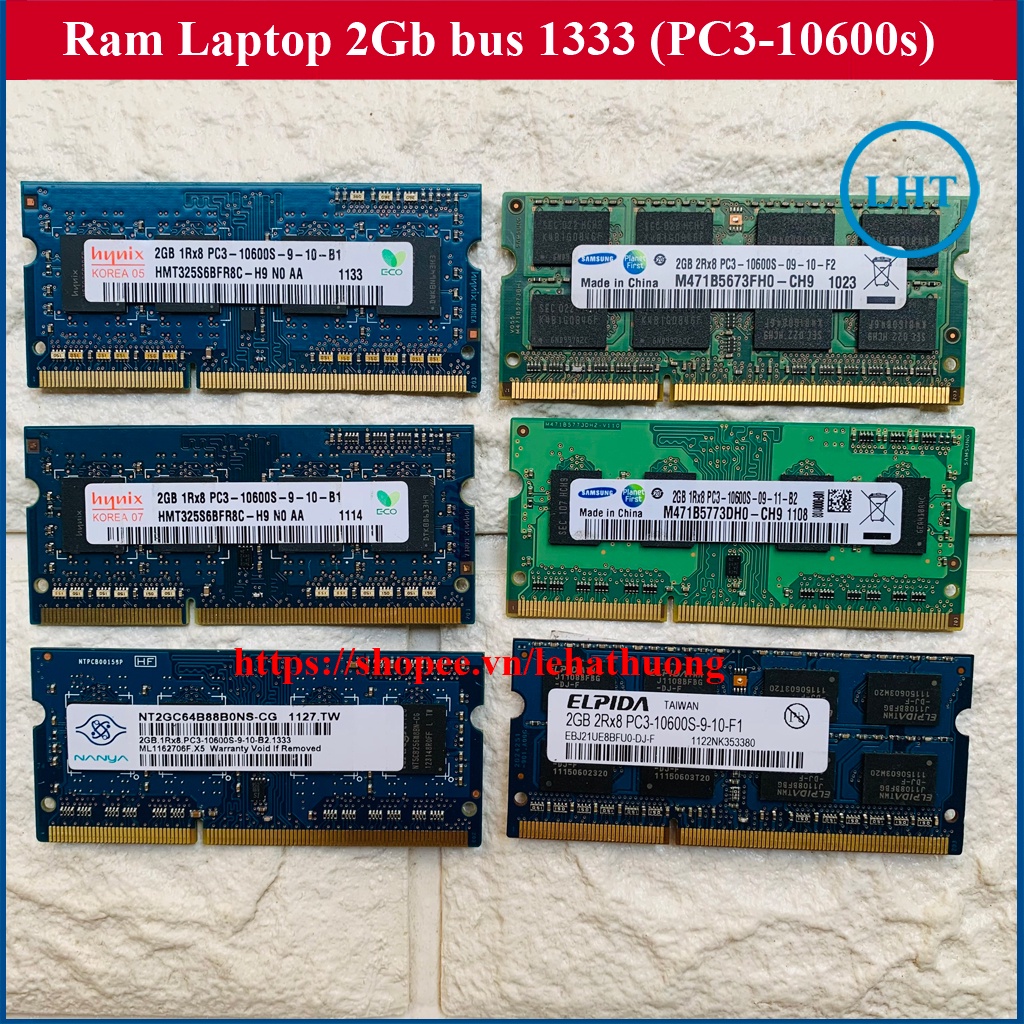 RAM Laptop 2Gb Bus 1333 MHz (ký hiệu trên Ram PC3-10600s) hàng bóc máy