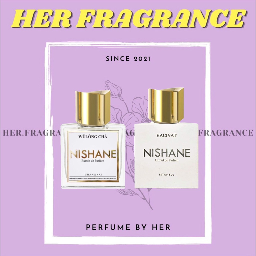 🐻 Nước hoa dùng thử Nishane Tester 5ml/10ml - 𝐇𝐞𝐫 𝐅𝐫𝐚𝐠𝐫𝐚𝐧𝐜𝐞 -