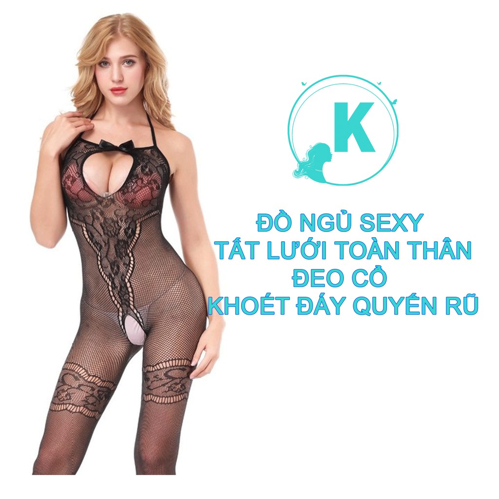 Đồ Ngủ Sexy Tất Lưới Toàn Thân Đeo Cổ Khoét Ngực Khoét Đáy Quyến Rũ