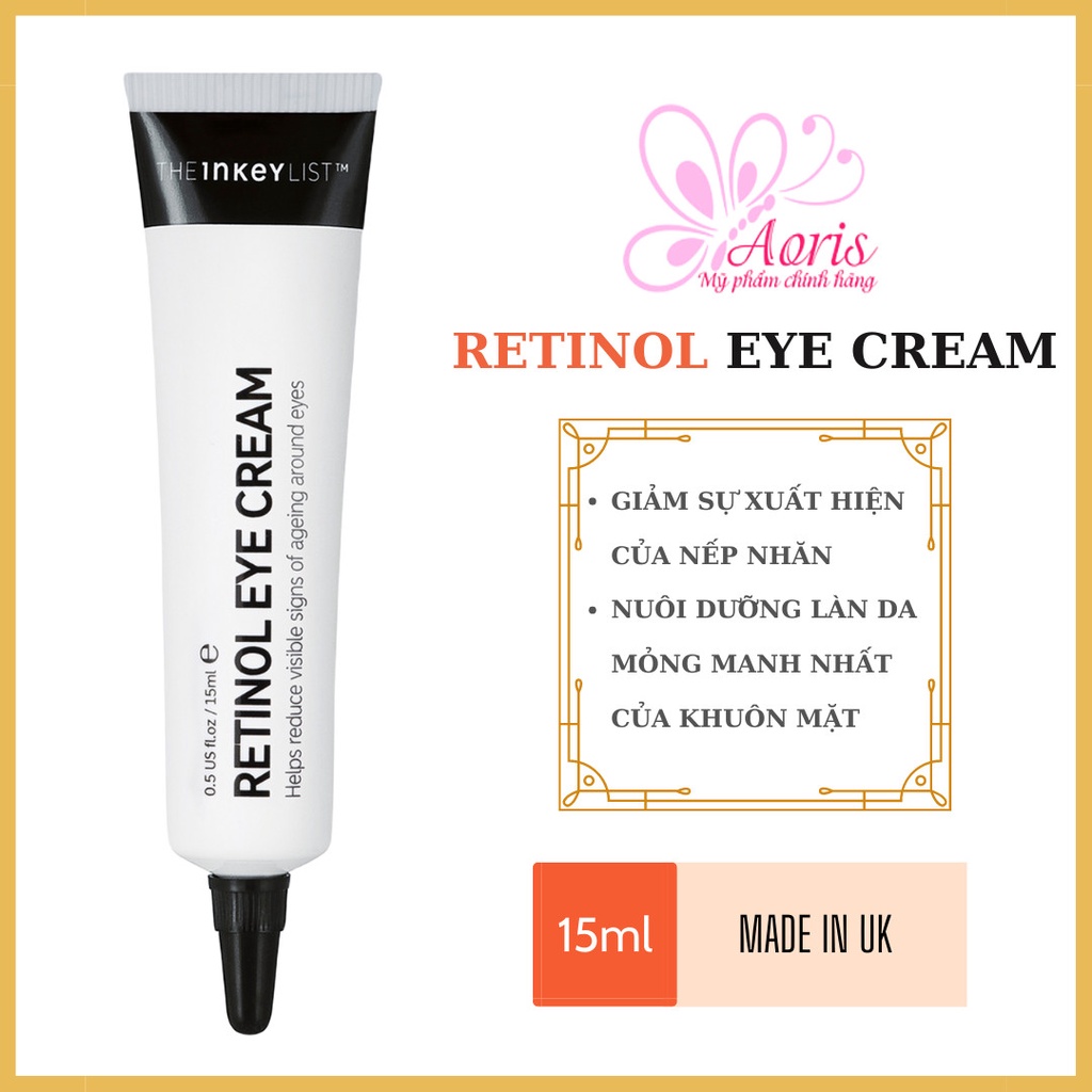 [Auth- Full Bill]Kem dưỡng mắt The Inkey List Retinol  Eye Cream 15ml