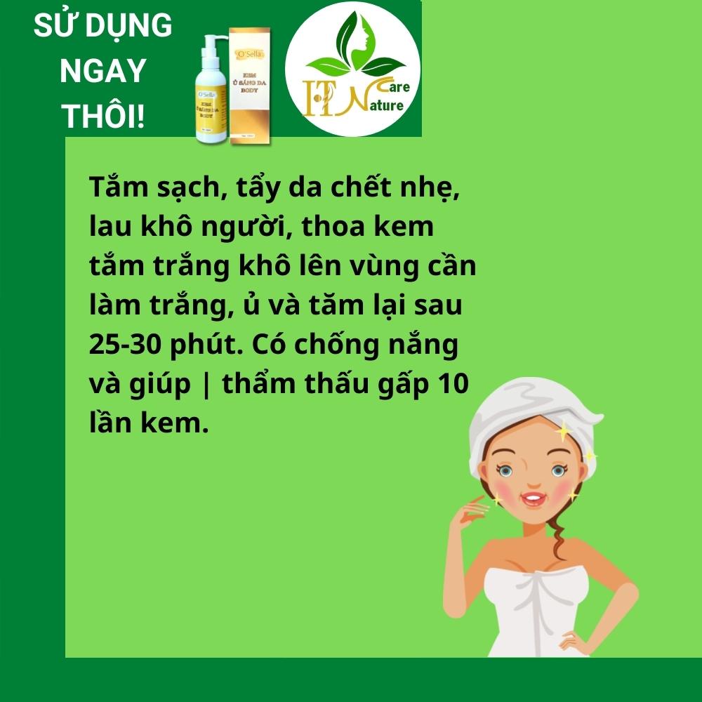 Kem ủ sáng da body Osella 150ml dưỡng ẩm dưỡng sáng da HT Nature Care