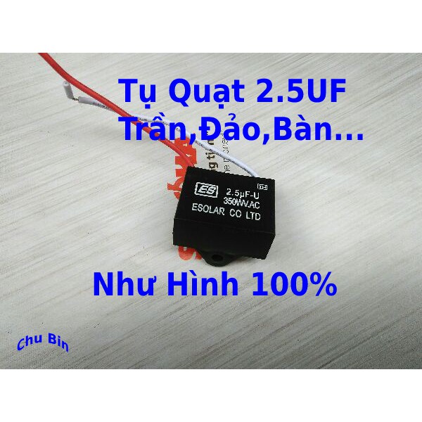 Bộ 10 TỤ QUAT TỤ QUẠT TRẦN 2.5UF