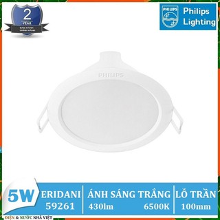 BÓNG ĐÈN LED 5W PHILIPS ERIDANI 59261 D100 ÂM TRẦN DOWNLIGHT KIỂU TRÒN ( TIẾT KIỆM ĐIỆN - ÁNH SÁNG TRẮNG & VÀNG )