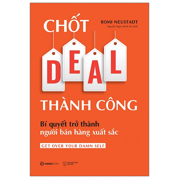 Sách Chốt Deal Thành Công: Bí Quyết Trở Thành Người Bán Hàng Xuất Sắc