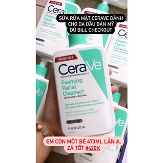 [AUTH] SỮA RỬA MẶT CERAVE FOAMING CLEANSER 473ML
