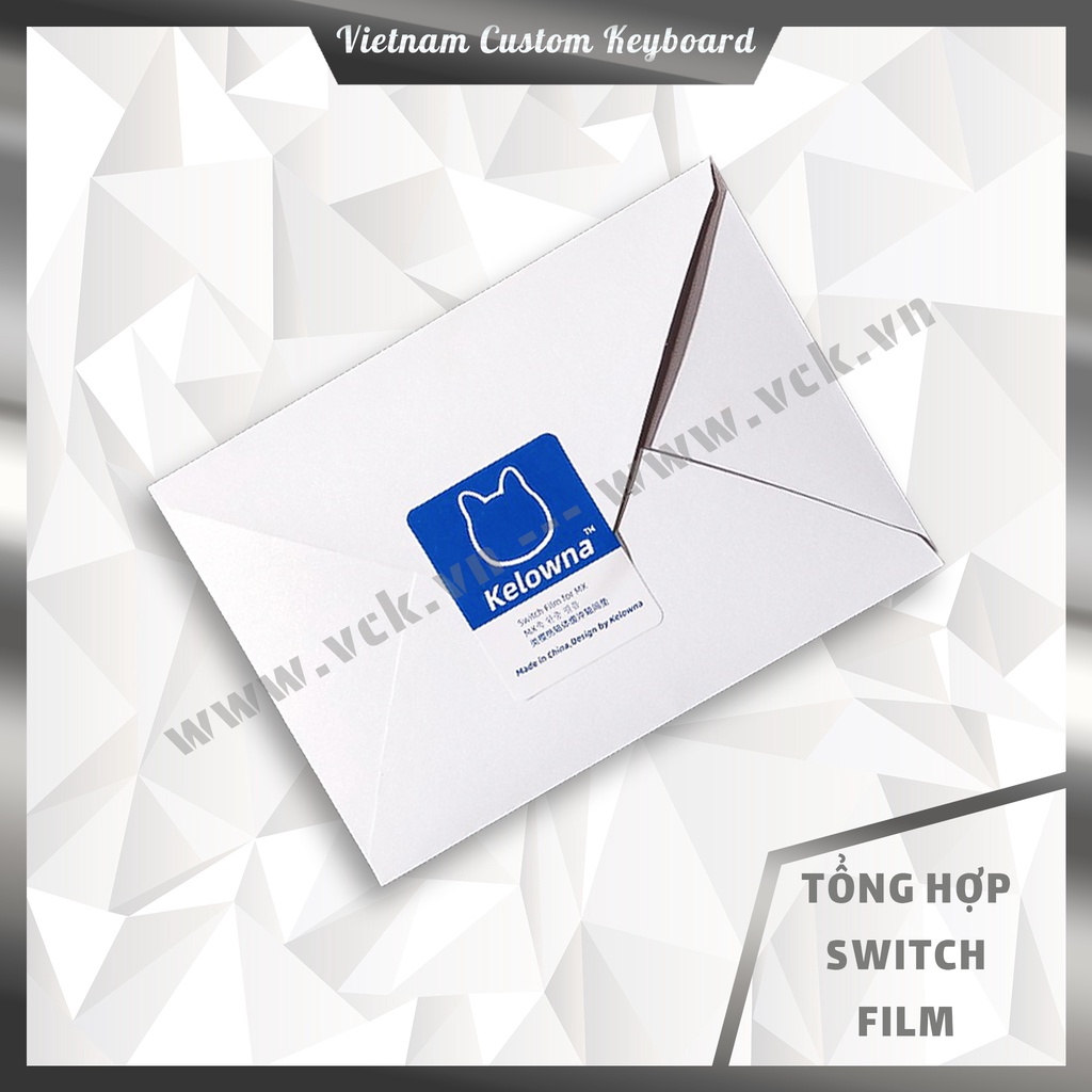 Tổng Hợp Switch Film | Durock | TX | Deskeys | C3 Equalz | Kelowna | Mod Switch Chống Bụi &amp; Giảm Rung Lắc | OEM | VCK