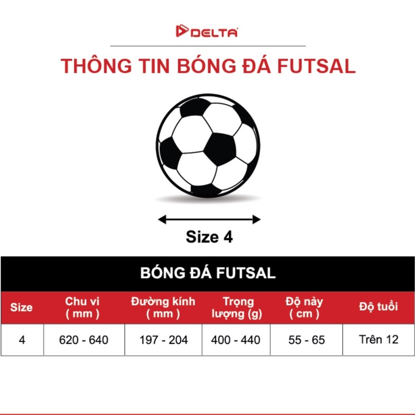 Bóng đá futsal DELTA Semi F4 size 4 da TPU tổng hợp, chơi trên sân cỏ nhân tạo hoặc trong nhà phù hợp từ 12 tuổi.