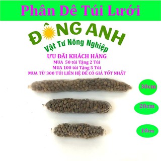 Phân dê trồng lan đã qua xử lí _ túi lưới 10 cm, 20 cm, 30 cm, 40 cm,50 cm