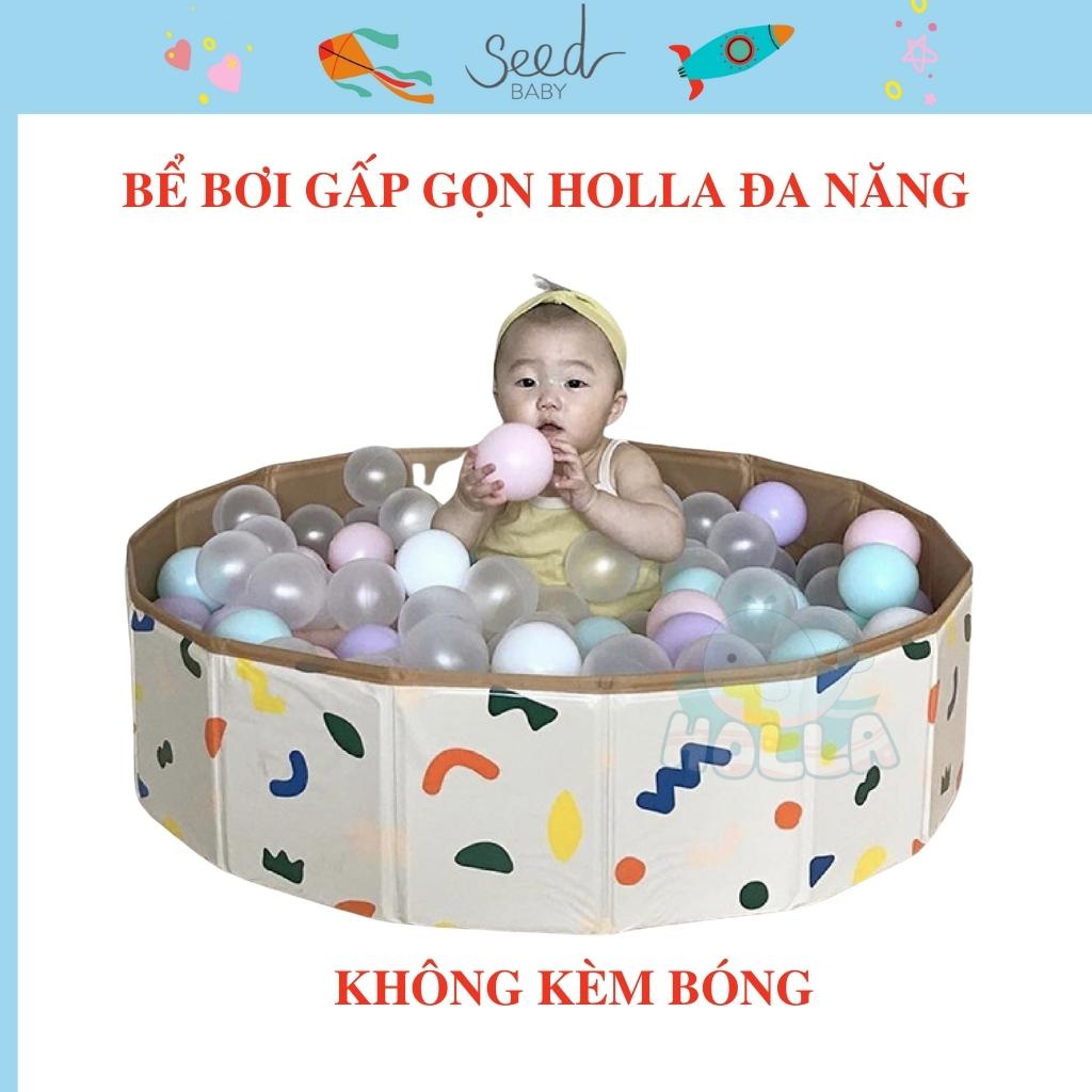 Bể bóng đa năng gấp gọn Holla cho bé làm bể bơi (không kèm bóng) - Seed Baby