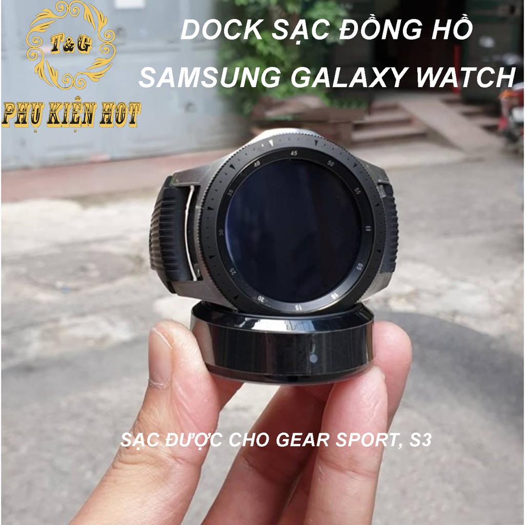 Dock sạc Samsung Galaxy Watch ( có thể dùng cho Gear Sport, S3 )