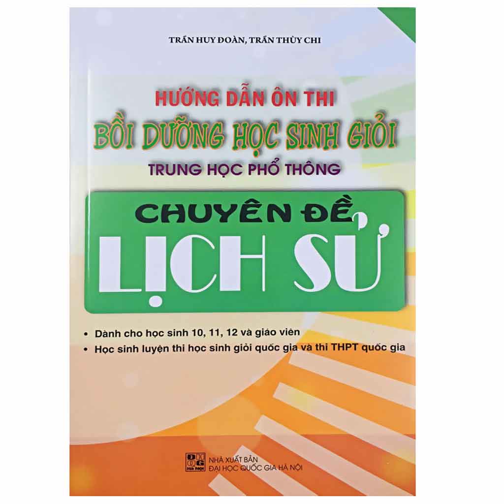 Sách - Hướng dẫn Ôn thi Bồi dưỡng Học sinh giỏi Trung học phổ thông Chuyên đề Lịch Sử