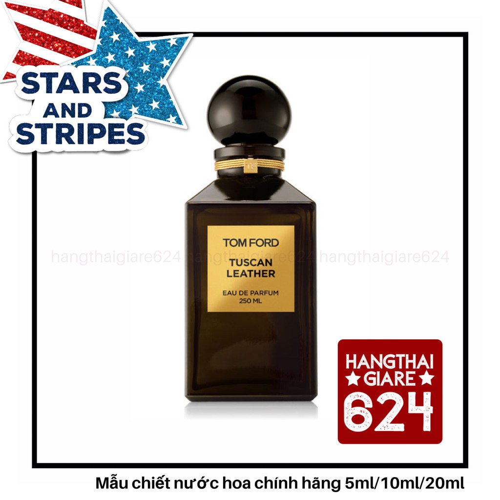 Mẫu thử nước hoa Tomford Tuscan Leather Test 10ml/20ml Spray / Chuẩn authentic | BigBuy360 - bigbuy360.vn