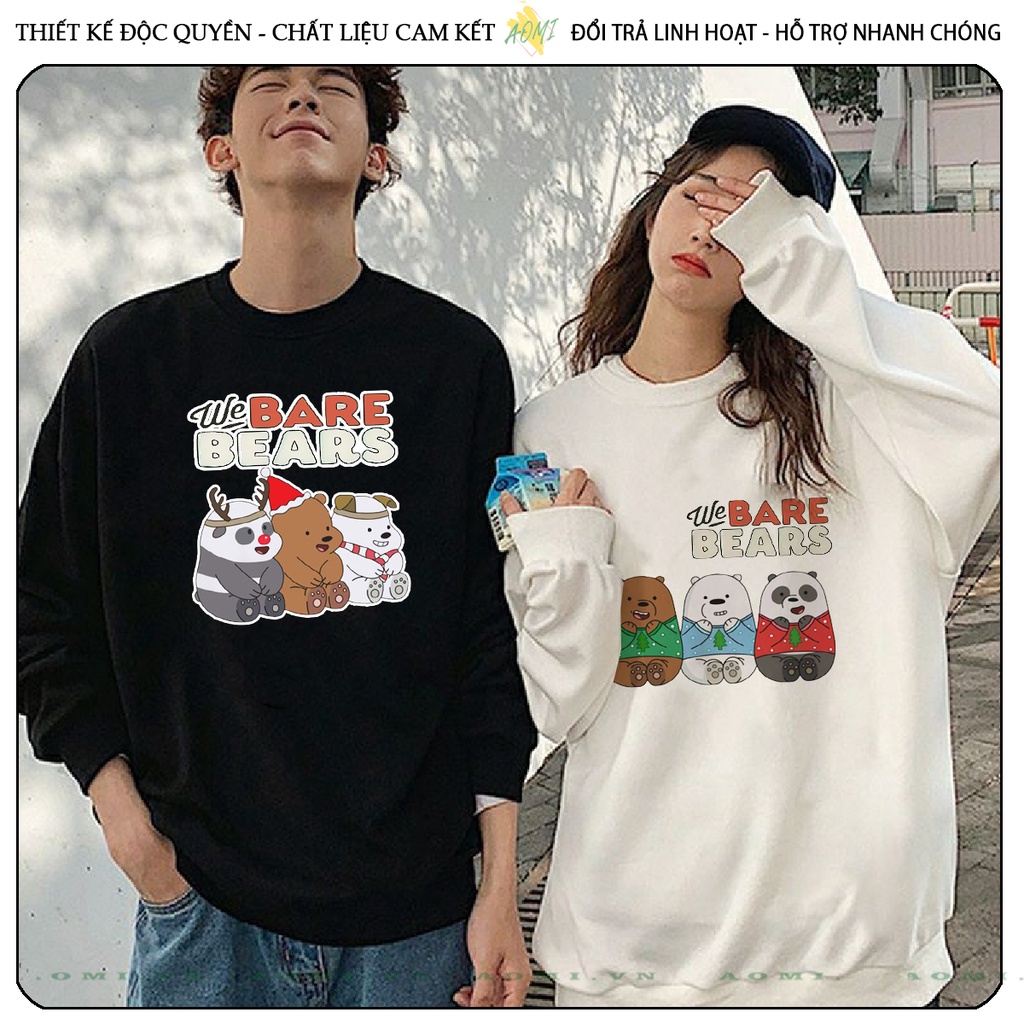 Áo Nỉ Bông Sweater Kawaii 3 chú gấu we are bear tay dài da cá unisex full size AOMIVN