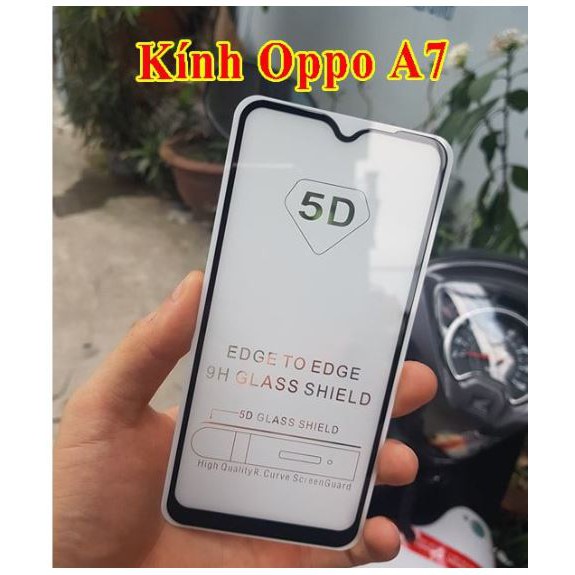 Kính Cường Lực OPPO A7 Cao Cấp Full Màn Hình