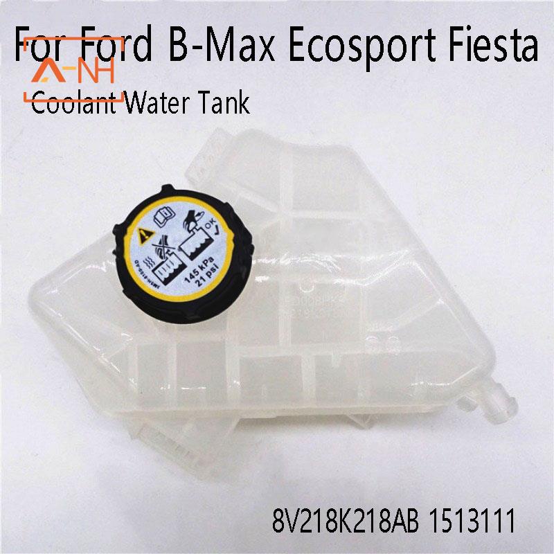 Bình Chứa Nước Làm Mát Động Cơ Cho Ford B-Max Ecosport Fiesta VI 8V218K218AB 1513111
