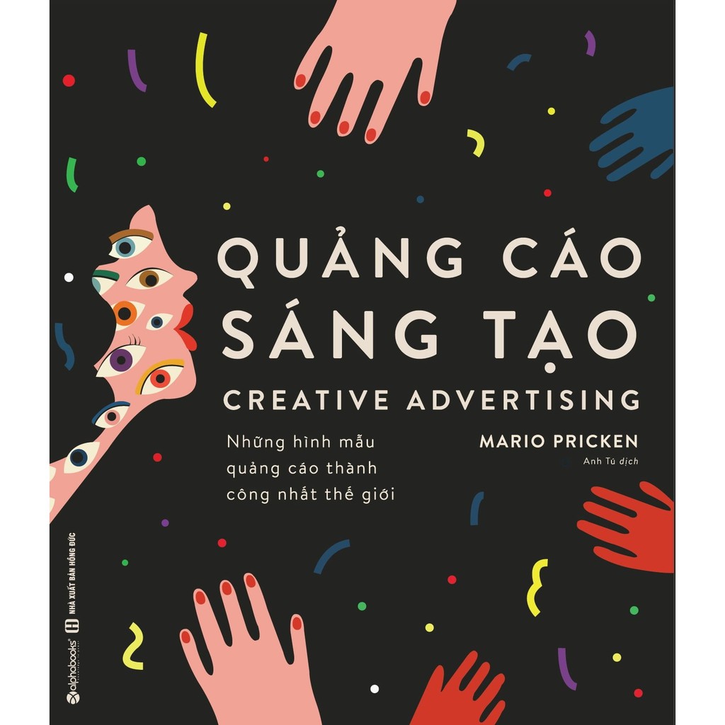 Sách - Quảng Cáo Sáng Tạo - Những Hình Mẫu Quảng Cáo Thành Công Nhất Thế Giới