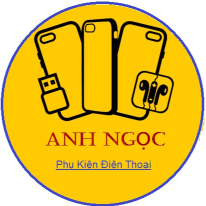 Anh Ngọc - Phụ Kiện Điện Thoại