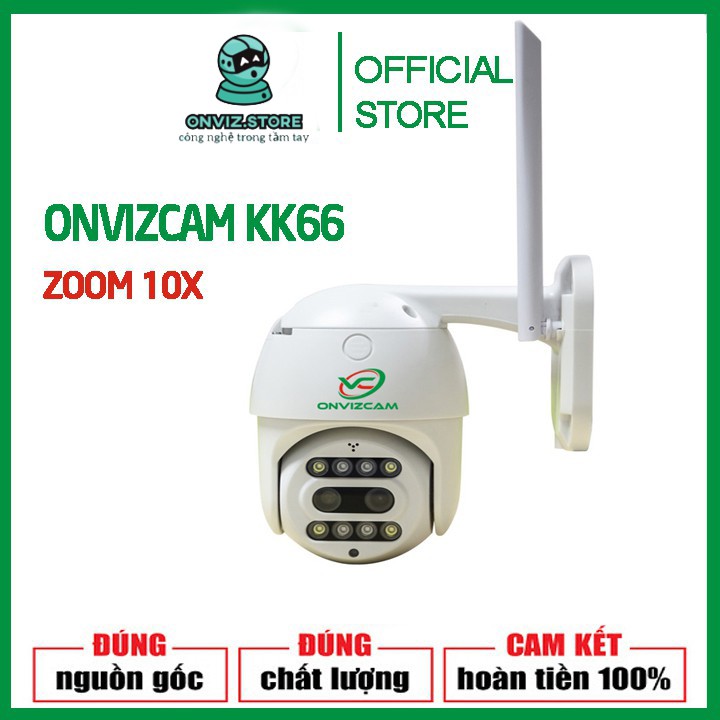 CAMERA wifi PTZ ONVIZCAM kk66 ZOOM 10X - Độ phân giải 2K, xoay 360 chống nước APP CARECAM 3.0 MPx bảo hành 12 tháng.