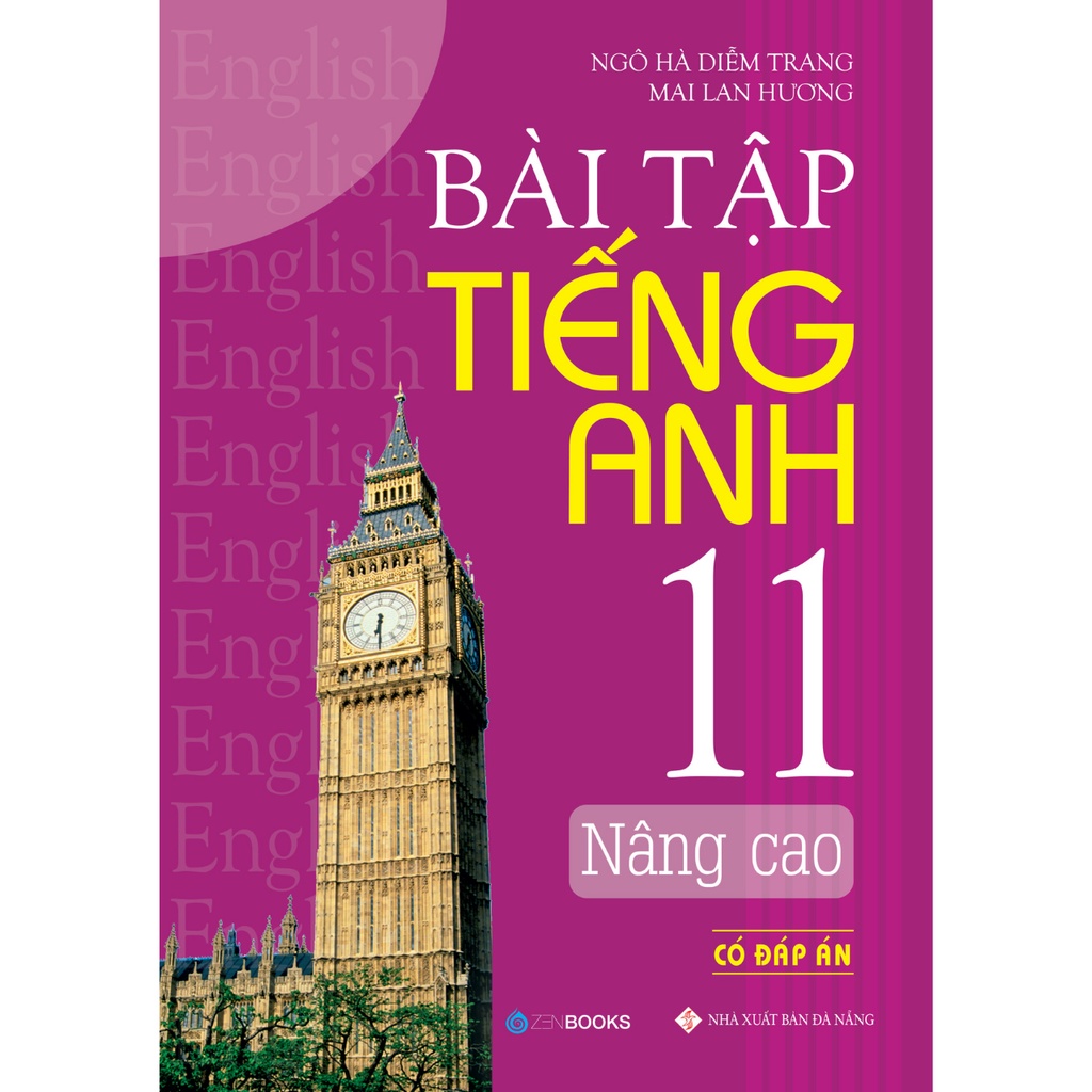 Sách - Bài Tập Tiếng Anh Nâng Cao Lớp 11 (Có Đáp Án) Mai Lan Hương