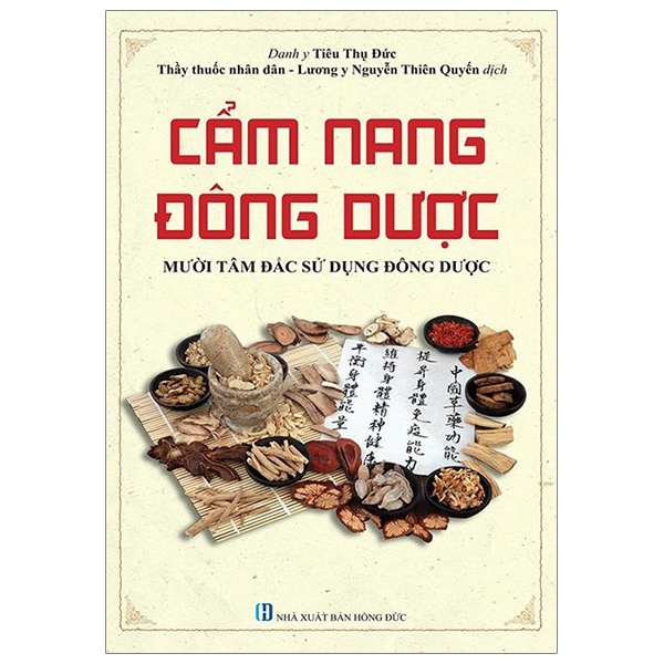 Sách - Cẩm nang đông dược (Mười tâm đắc sử dụng đông dược)