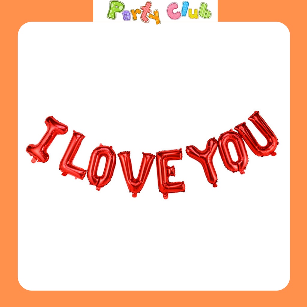 Bóng chữ I LOVE YOU  trang trí phòng cưới - lễ kỷ niệm