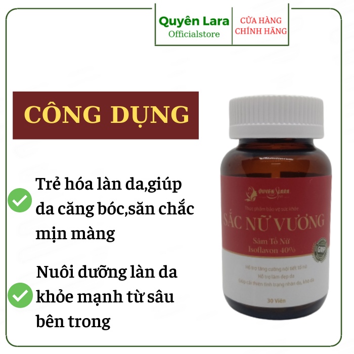 Viên Uống Đẹp Da, Cân Bằng Nội Tiết Tố Nữ Sắc Nữ Vương Quyên Lara Chính Hãng-Sâm Tố Nữ Hộp 30 viên