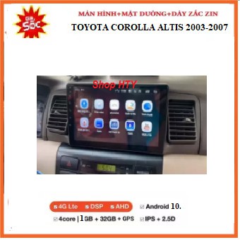 Màn hình DVD  Androi cho xe TOYOTA COROLLA ALTIS 2003-2007 màn  đa chức năng cho xe hơi TẶNG MẶT DƯỠNG+GIẮC ZIN THEO XE