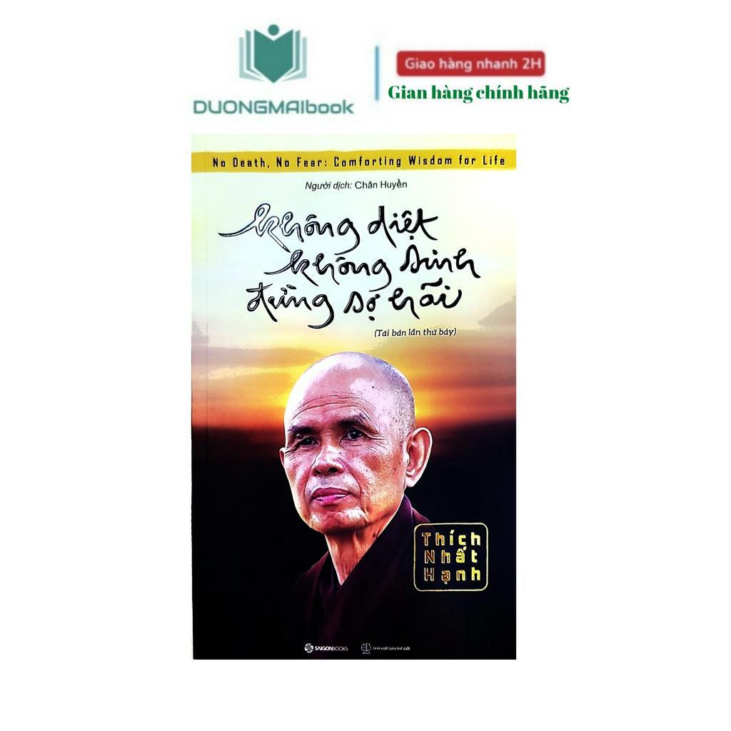 Sách - Không diệt không sinh đừng sợ hãi- Thích Nhất Hạnh