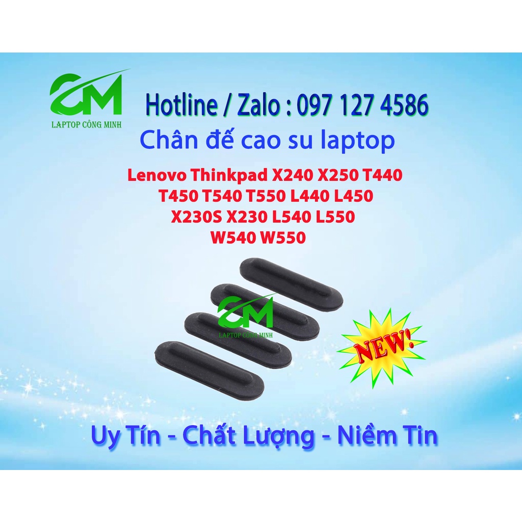 CHÂN ĐẾ CAO SU Thinkpad  LENOVO T440 T450 X240 X250 T440 T450 T540 T550 L440 L450 L540 L550 W540 W550