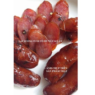 LẠP XƯỞNG TƯƠI CÔ DUNG CAI LẬY (CHẤT LƯỢNG - THƠM NGON - HỢP KHẨU VỊ ĐẾN 99% NGƯỜI DÙNG)