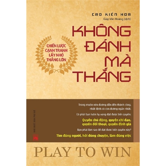 Sách - Không Đánh Mà Thắng , Chiến Lược Cạnh tranh lấy Nhỏ Thắng Lớn