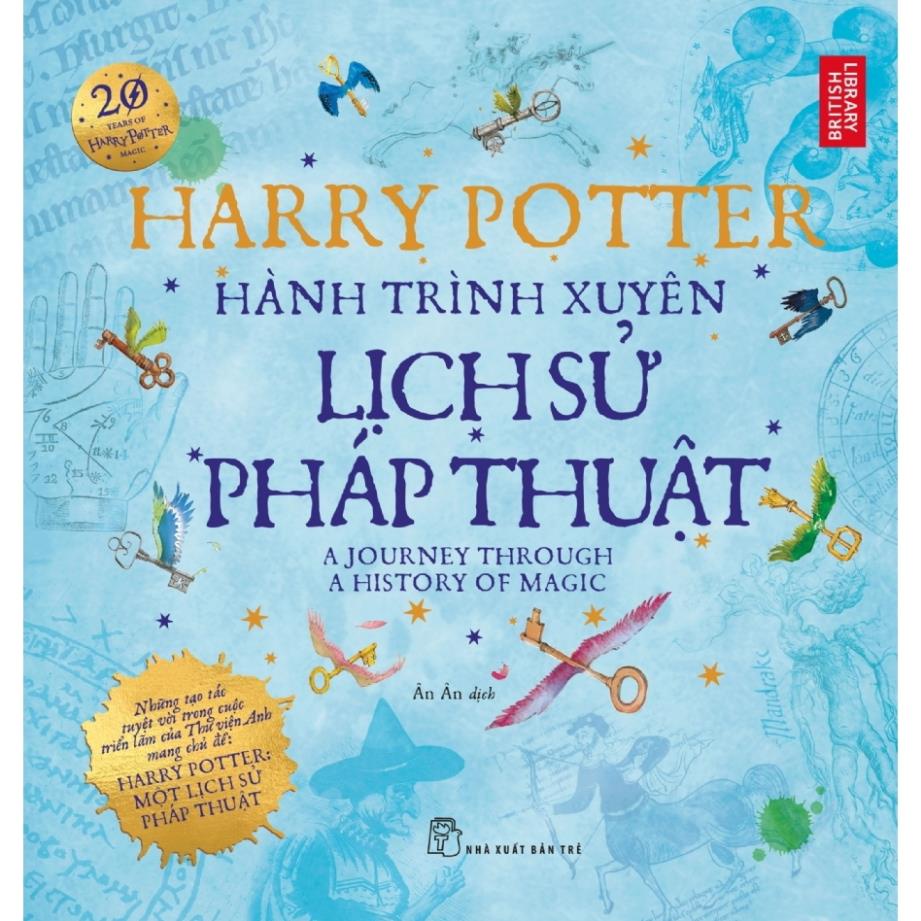 Sách - Harry Potter Hành Trình Xuyên Lịch Sử Pháp Thuật - NXB Trẻ