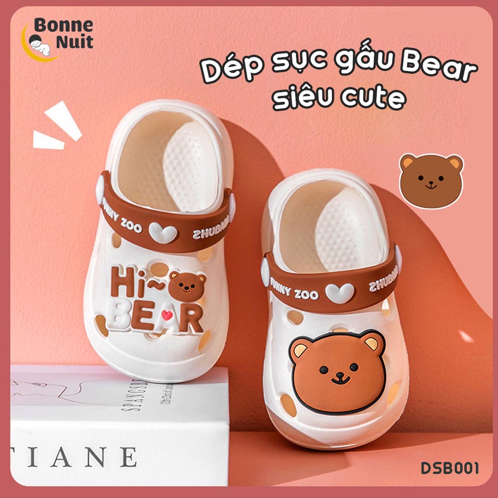 Dép sục gấu Bear siêu mềm - chống trượt - chống nước cho bé yêu