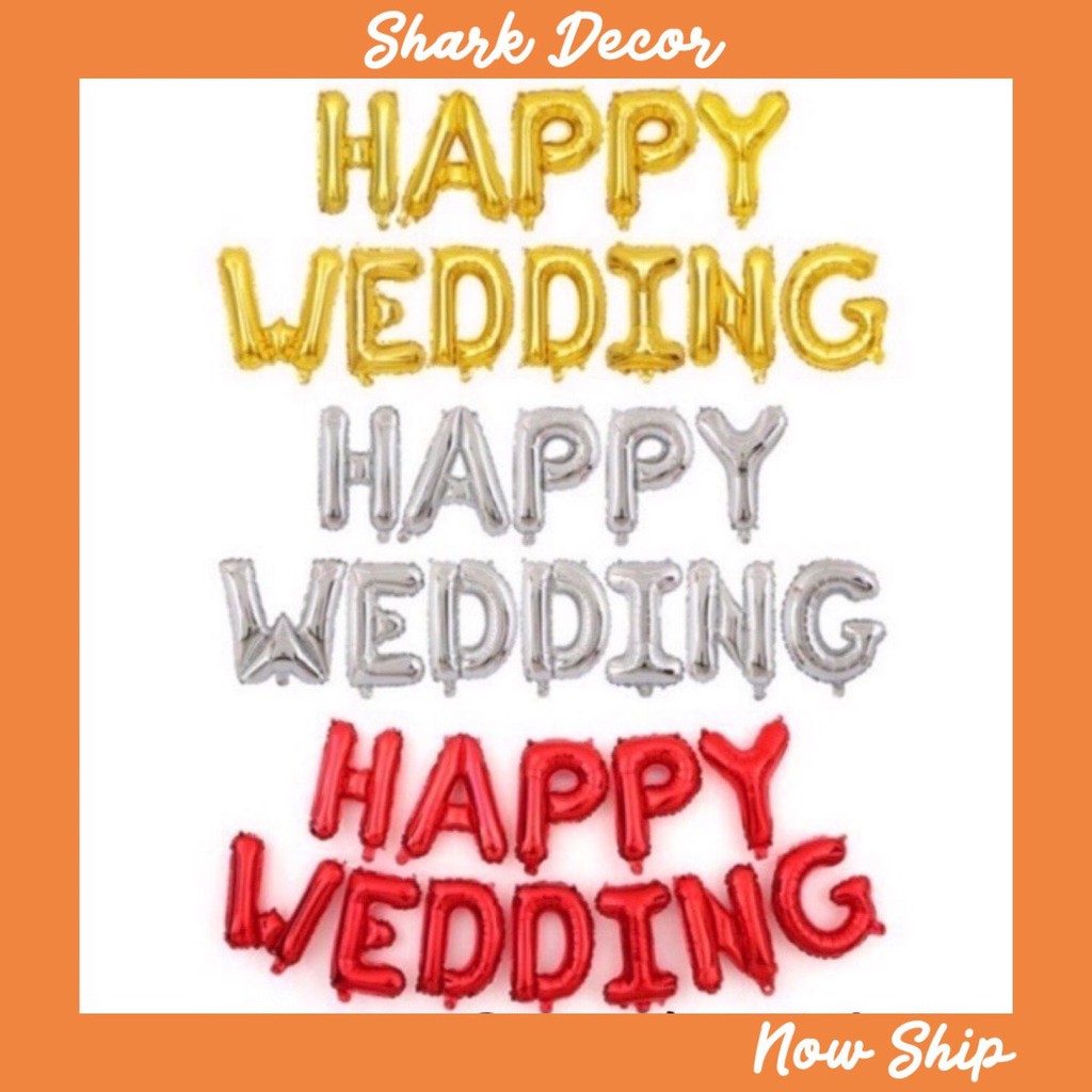 Kho Sỉ Bộ Bóng Bay Chữ Happy Wedding Trang Trí Phòng Cưới Xinh Xắn Shark Decor SD999