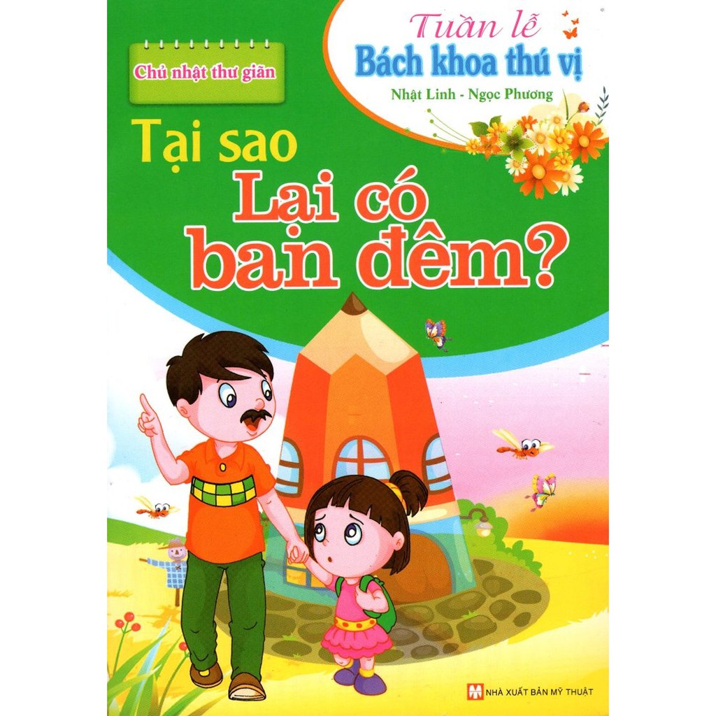 Sách - Tuần Lễ Bách Khoa Thú Vị - Chủ Nhật Thư Giãn - Tại Sao Lại Có Ban Đêm