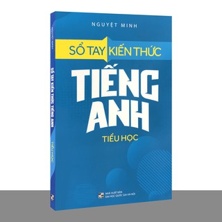 Sổ Tay Kiến Thức Tiếng Anh Tiểu Học