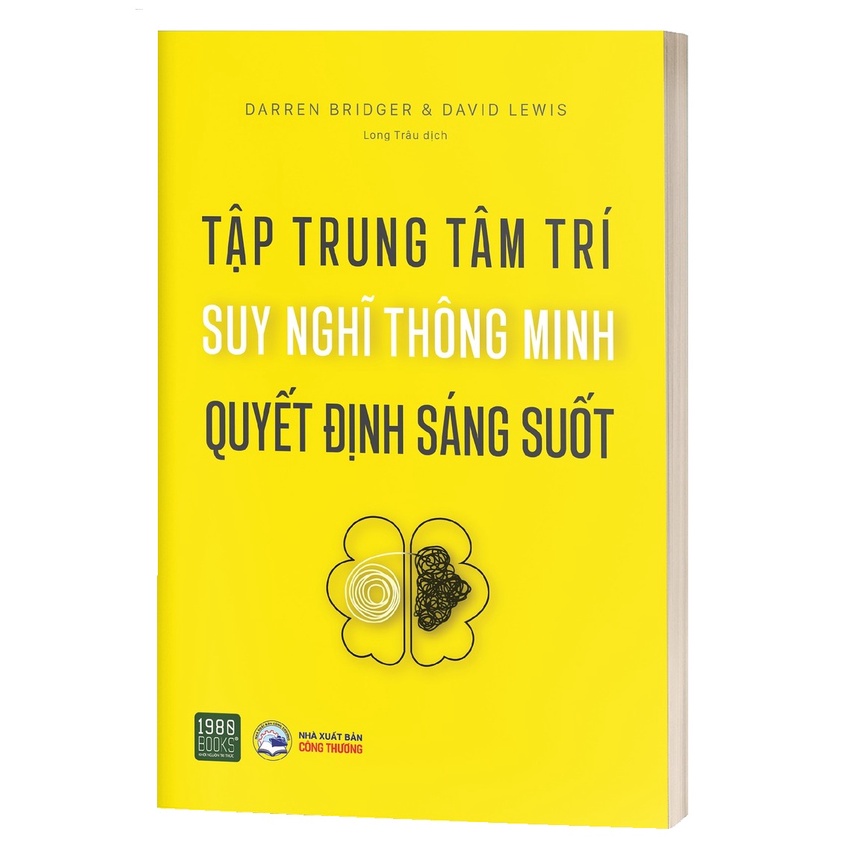 Sách - Tập Trung Tâm Trí, Suy Nghĩ Thông Minh, Quyết Định Sáng Suốt