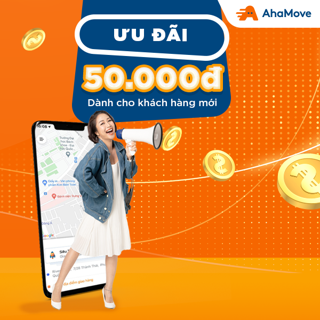 Người Mới [E-Voucher] - Ưu đãi 50K phí vận chuyển với AhaMove