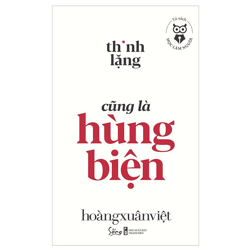 Sách - Tủ Sách Học Làm Người - Thinh Lặng Cũng Là Hùng Biện | BigBuy360 - bigbuy360.vn