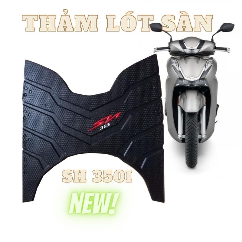 Thảm Để Chân Sh 350i Mẫu Mới Tuấn Biker Cực Dày Chống Trơn