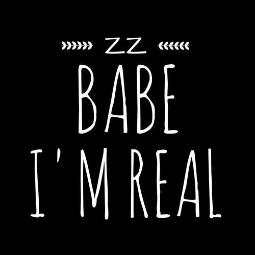 Babe I'm Real - Cosmetics