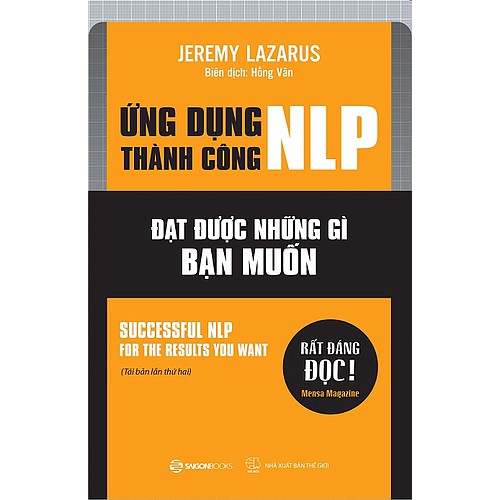 SÁCH: Bộ 2c NLP Tác giả Jeremy Lazarus: Thành công trong kinh doanh nhờ NLP; Ứng dụng thành công NLP