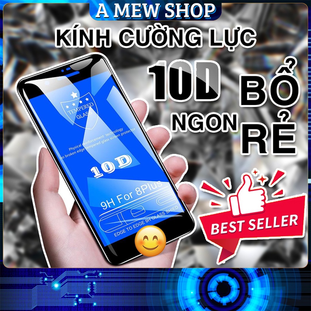 Kính Cường Lực i.p.h.o.n.e Full màn 10D 6/6plus/6s/6splus/7/7plus/8/8plus/x/xr/xs/xsmax/11/12/pro/promax