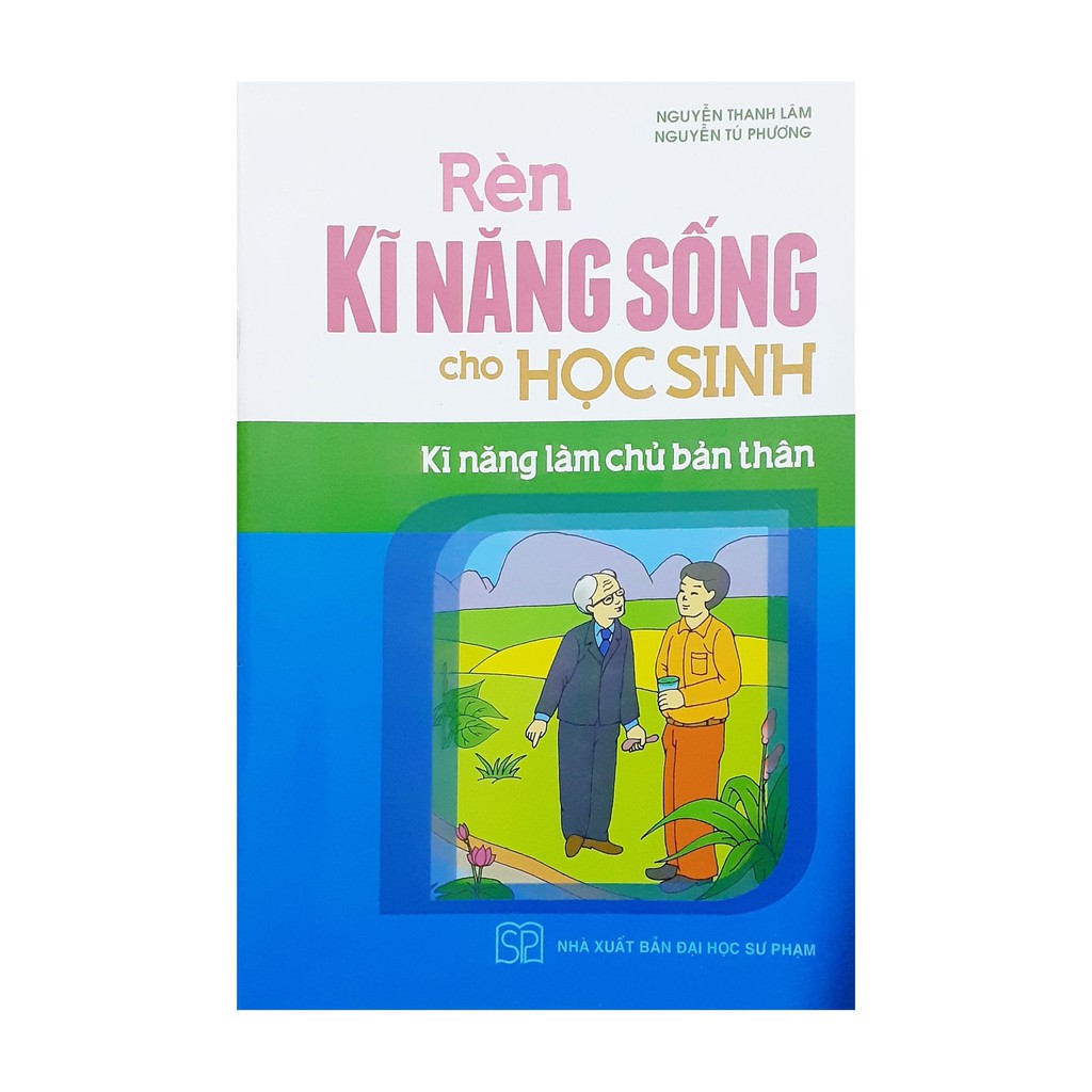 Sách - Rèn luyện kĩ năng sống cho học sinh- kĩ năng làm chủ bản thân