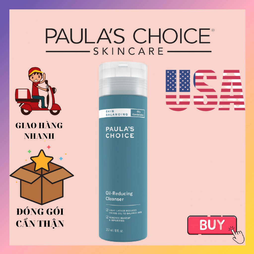 Sữa Rửa Mặt Cho Da Dầu, Mụn - Paula's Choice Skin Balancing  Oil-Reducing Cleanser (237ml)