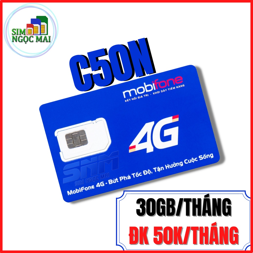SIM 4G MOBIFONE 3FD50 - FD50 -C50N - 2,5GB/NGÀY CHỈ 50K/THÁNG - MIỄN PHÍ GỌI - SIM NGỌC MAI