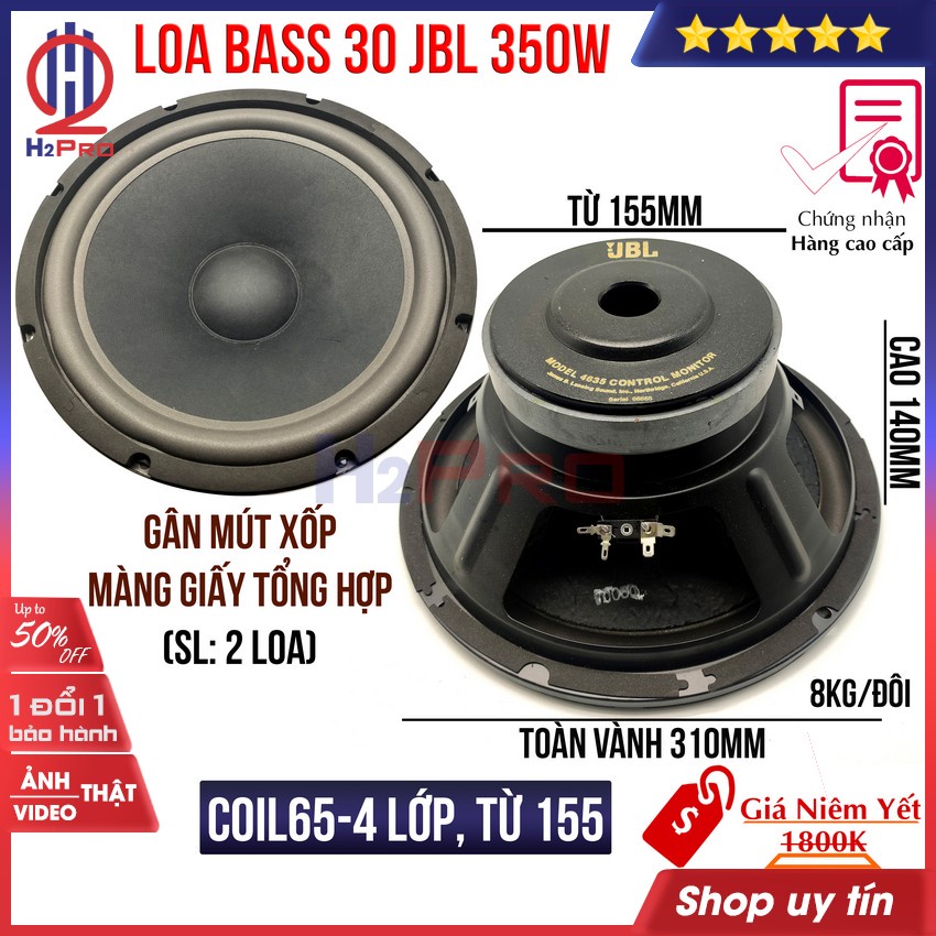 Đôi loa bass 30 JBL H2Pro 350W-8 ôm-coil 65 4 lớp-từ 155-bass mạnh (2 loa), loa jbl bass 30 cao cấp gân xốp mút, màng gi