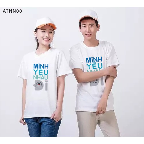 [ HOT ] [HOT HIT] ÁO THUN NAM NỮ IN CHỮ MÌNH YÊU NHAU ĐI  MẶC CẶP MẶC ĐƠN ĐỀU ĐẸP  ĐỦ SIZE ĐỦ MÀU -ATNN08