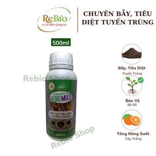 REBIO MULTI 4 - 500ml Đặc trị tuyến trùng hại rễ cây. Sử dụng cho cây ăn quả, cây có múi, cây hoa...